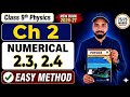 Class 9 Physics Chapter 2 Numericals 2.3 &amp; 2.4 Solved | New Book 2026