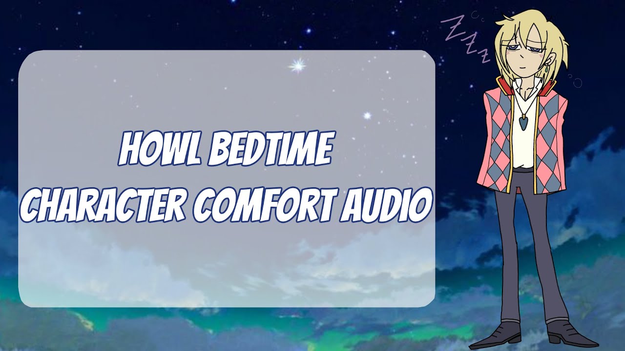 Bedtime with Howl - Howl's Moving Castle Comfort Audio [BINAURAL]