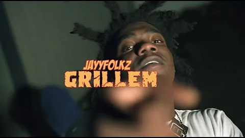 JayyFolkz - Grill Em (Official Music Video)