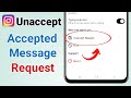 How to Unaccept Accepted Message Requests on Instagram