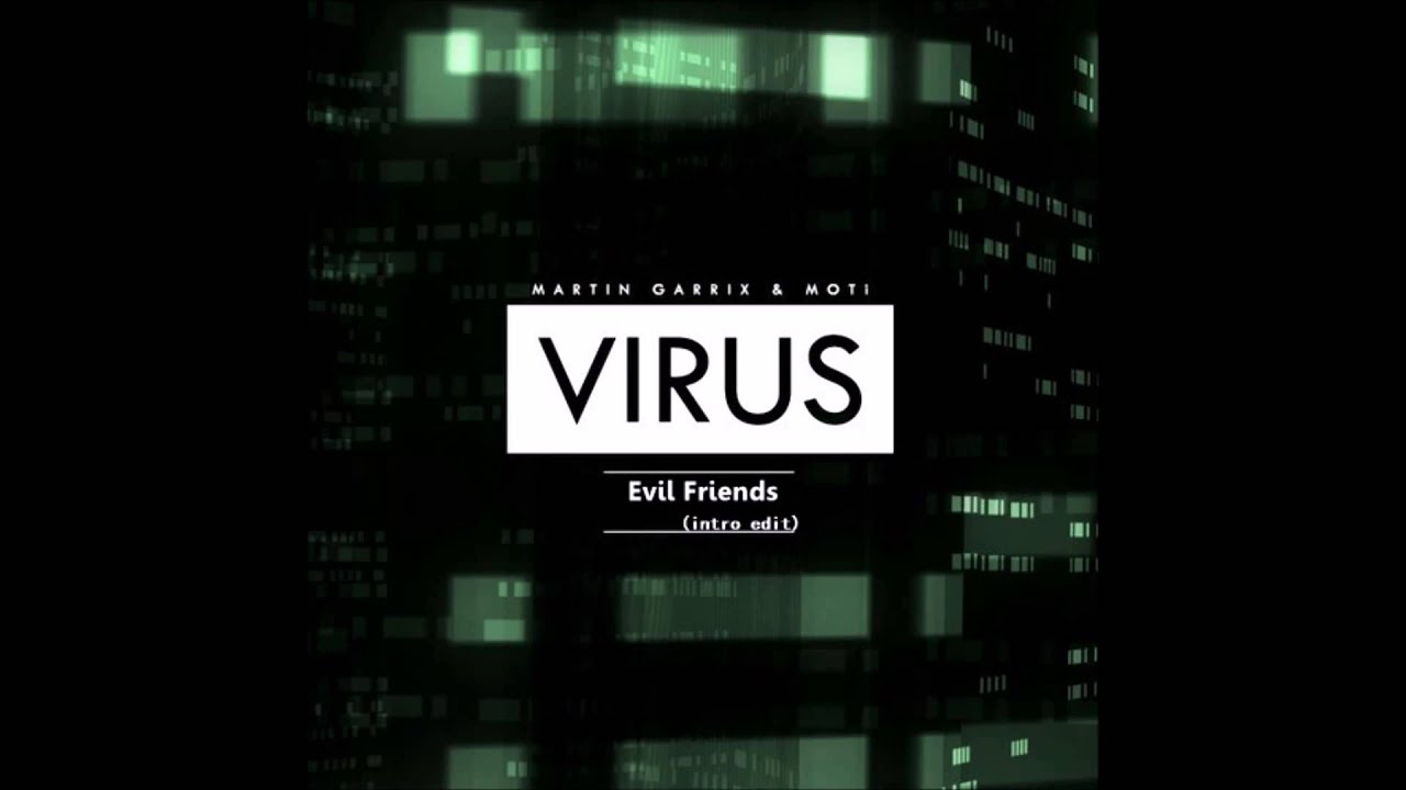Martin Garrix & MOTi - Virus intro UMF 2015 ( Evil Friends edit)