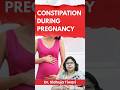 Pregnancy Mein Constipation: Kyu Hota Hai Aur Kaise Thik Kare? Dr Sindhuja Tiwari #constipation