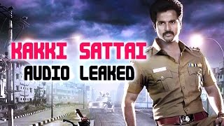 Kakkisattai Audio Leaked