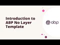Introduction to ABP No Layer Template