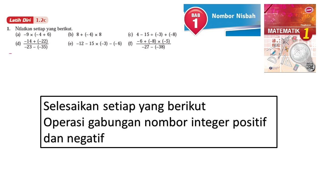 Matematik Tingkatan 1 Bab 1 Nombor Nisbah Latih Diri 1 2c Operasi Gabungan Nombor Integer Youtube