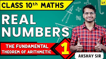 Class 10 Maths | Real Numbers | The Fundamental Theorem of Arithmetic | CBSE Session 2022-23
