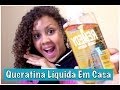 Fazendo Reconstrução c/ Queratina Líquida em Casa - Cabelo Crespos/Cacheados/Naturais