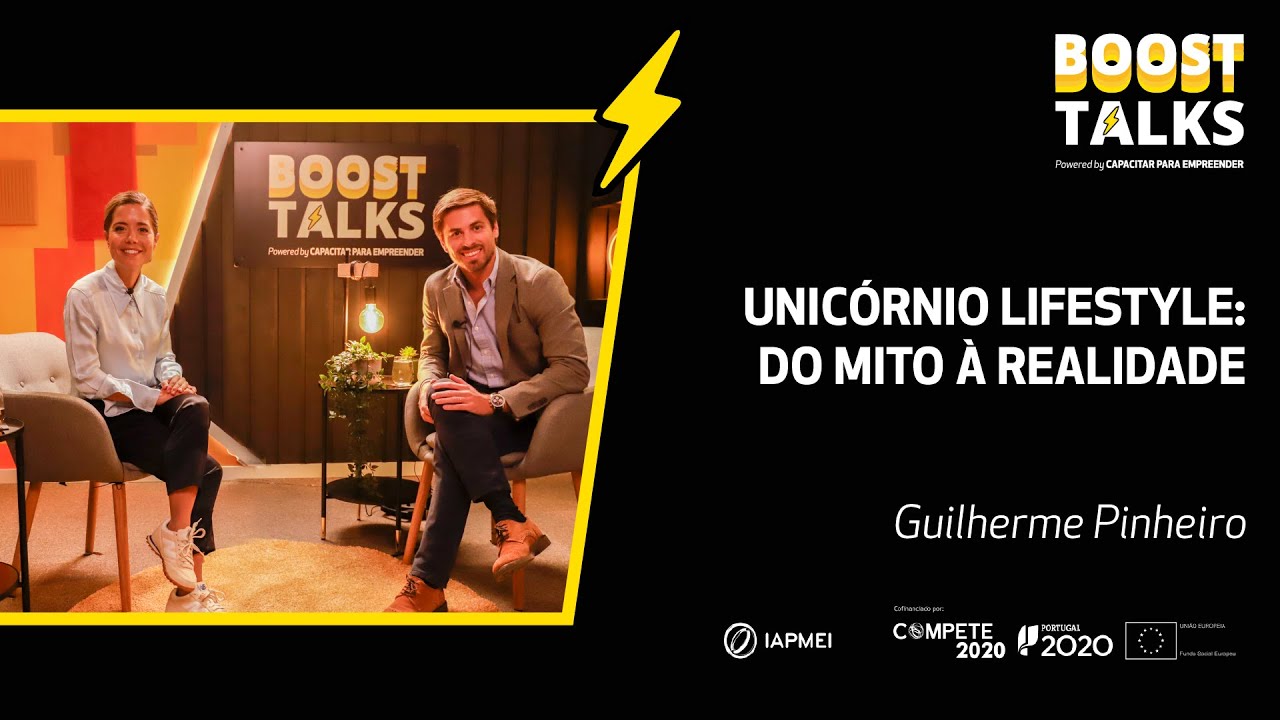 Boost Talks- #13 Unicórnio Lifestyle: Do Mito à Realidade com Guilherme Pinheiro