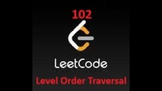 102. Binary Tree Level Order Traversal | LeetCode 102 | Java BFS Solution Explained