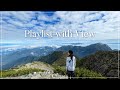 【Playlist】お気に入りの曲を山の映像にのせてお届け♪【作業用BGM】