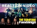 FIRST TIME REACTING TO THE RAMPAGE from EXILE TRIBE / 「Fandango」 (Music Video)