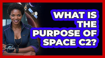 What Is The Purpose Of Space C2?
