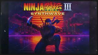 Ninja Gaiden III (1991) — SYNTHWAVE TRIBUTE