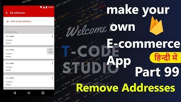 How to make an e-commerce android app?(Part-99)| Remove Addresses | Hindi Tutorial 2019