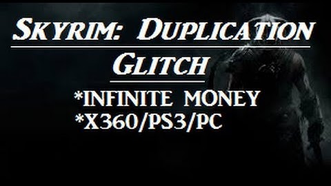 Skyrim: Duplication Glitch!