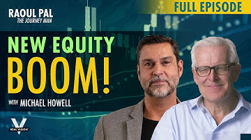 Why Liquidity Matters More Than Anything Else w/ Raoul Pal & Michael Howell