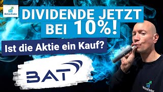 British American Tobacco  Dividende jetzt bei 10%! Ist die Aktie ein Kauf?