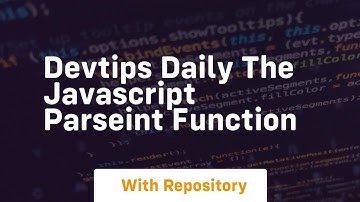 Devtips daily the javascript parseint function
