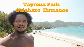 Tayrona park Colombia Calabazo entrance