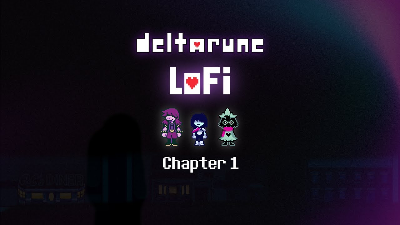 Deltarune LoFi - Chapter 1: Full OST Soundtrack Remix 