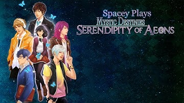 Spacey Plays | Mystic Destinies: Serendipity of Aeons | Part 48