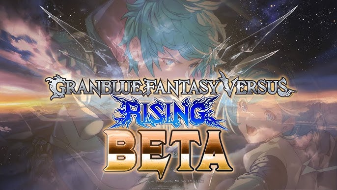 Granblue Fantasy Versus: Rising - Beta (Part 1) 