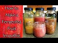 How to Make a Fermented Fruit Smoothie
