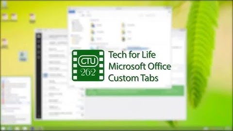 Microsoft Office - Customize the Ribbon With Custom Tabs