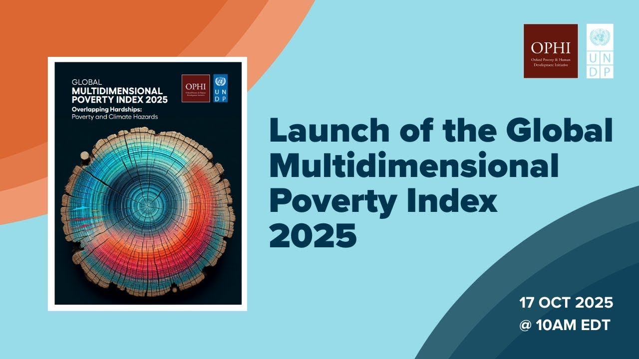 (full recording) 2025 Launch of the Global Multidimensional Poverty ...