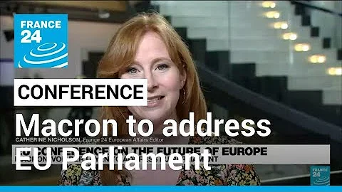 Conference on the future of Europe: Macron to addr...