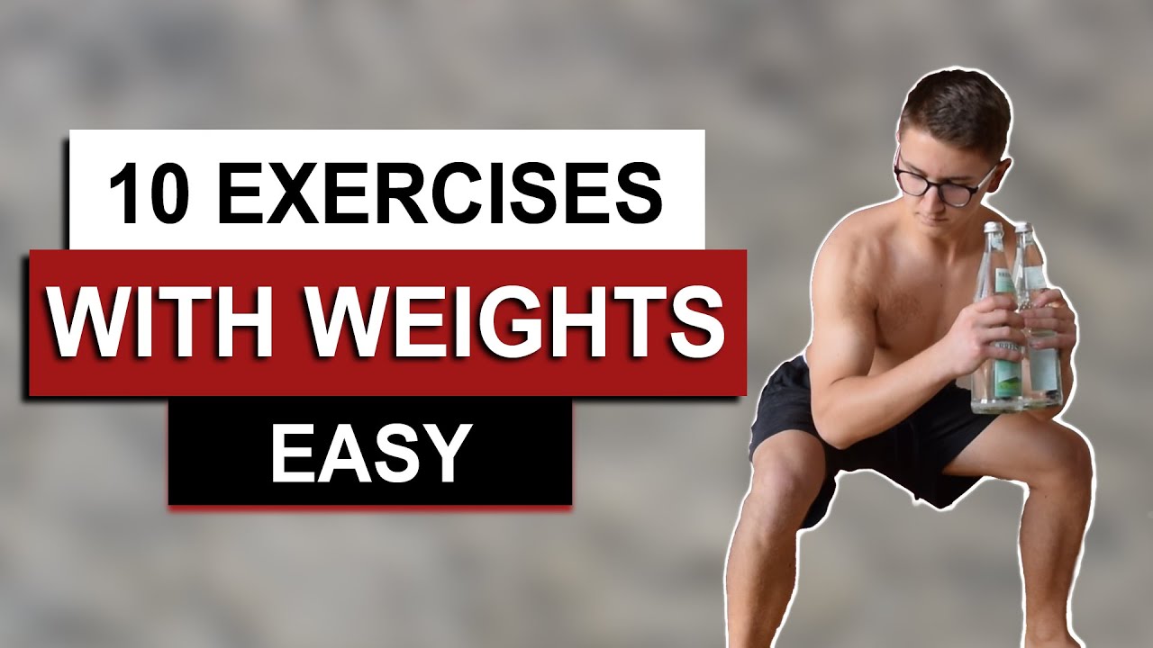 10 EASY HOME WEIGHT EXERCISES / WATER BOTTLES OR DUMBELLS YouTube