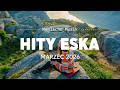 Eska Hity Marzec 2026 🔥 Najgorętsze Hity z Radia – Eska Mix Vol.4