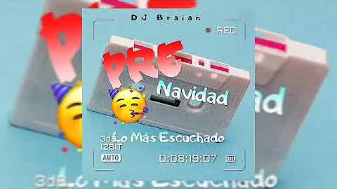 Pre Navidad (Lo Más Escuchado) - DJ Braian