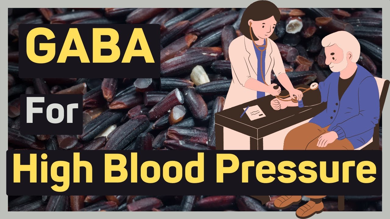 Benefits of GABA for HIGH BLOOD PRESSURE