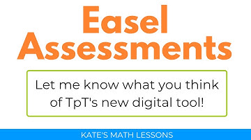 Intro to Easel Assessments by TpT
