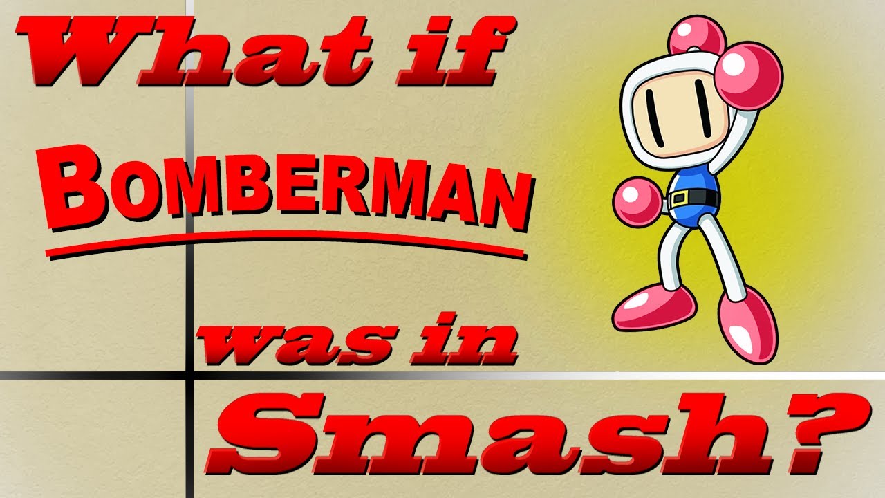 What If Bomberman Was In Smash? (Moveset Ideas: 82)