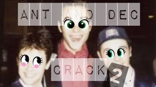 Ant and Dec Crack/Humour #2 