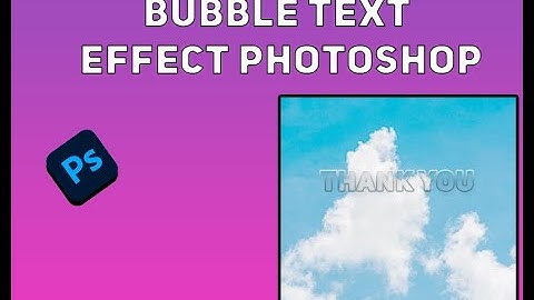 Bubble text effect photoshop 2025