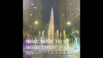 Nhạc nước tại căn hộ Q7 Riverside