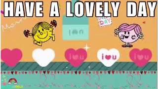 GOOD MORNING HAVE A LOVELY DAY GIFs @https://heylink.me/MemesGiggle/ @https://linktr.ee/MemesGiggle