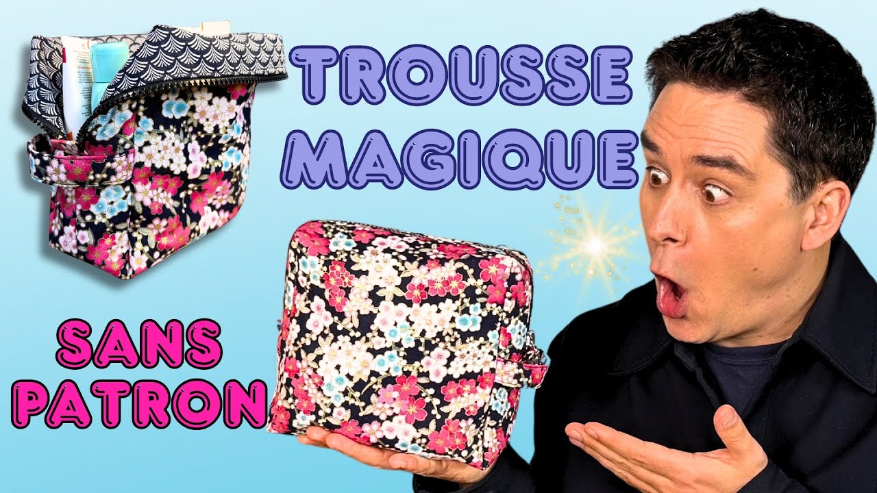 Cette trousse magique et facile à coudre va vous surprendre !