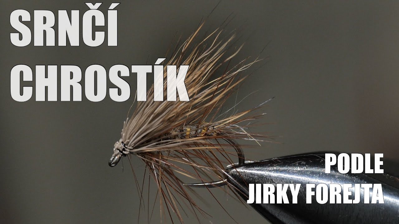 Vázání mušky SRNČÍ CHROSTÍK s podrobným výkladem