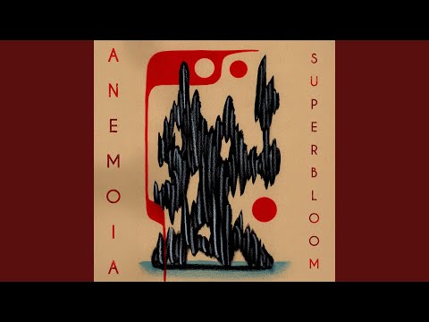 Anemoia - Superbloom