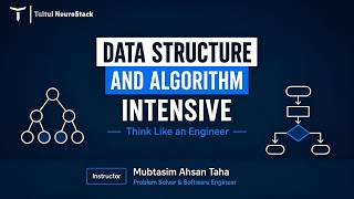 Lecture 9: Linearithmic Time Complexity | DSA Intensive | Tultul NeuroStack | Mubtasim Ahsan Taha