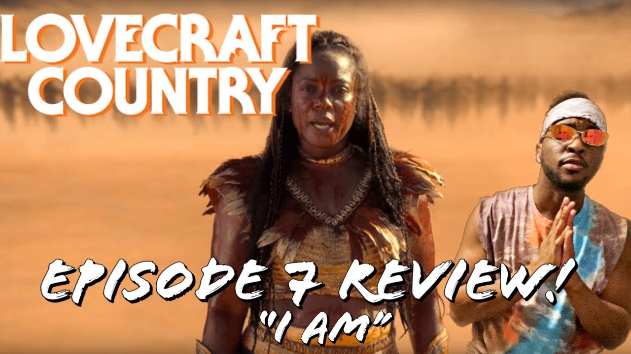 Lovecraft Country (HBO Max) | Episode 7 Review + Explained - "I Am"