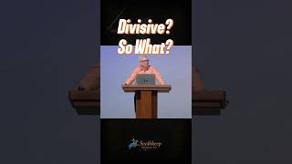 Divisive? So What?