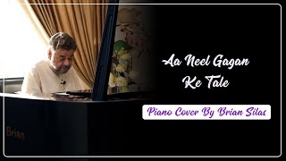 Aa Neel Gagan Ke Tale | Brian Silas | Piano Instrumental