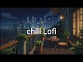Smooth & Dreamy Lofi Beats 🌠 Relaxing Chill Music for Study & Sleep