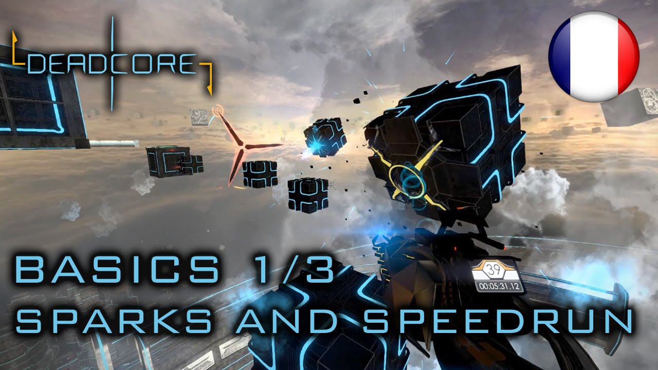 Deadcore - PC/MAC/LINUX - Basics 1/3 - Sparks and Speedrun (French Walkthrough Video)
