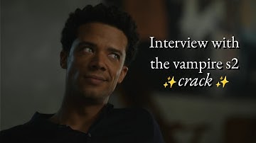 Interview With The Vampire crack (season 2)